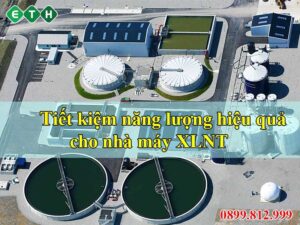 Cách tiết kiệm năng lượng hiệu quả cho nhà máy xử lý nước thải