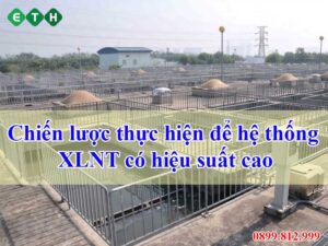 Chiến lược thực hiện để hệ thống XLNT có hiệu suất cao