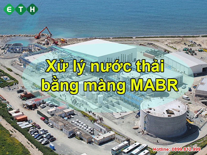 Màng MABR - Phương pháp xử lý nước thải mới nhất