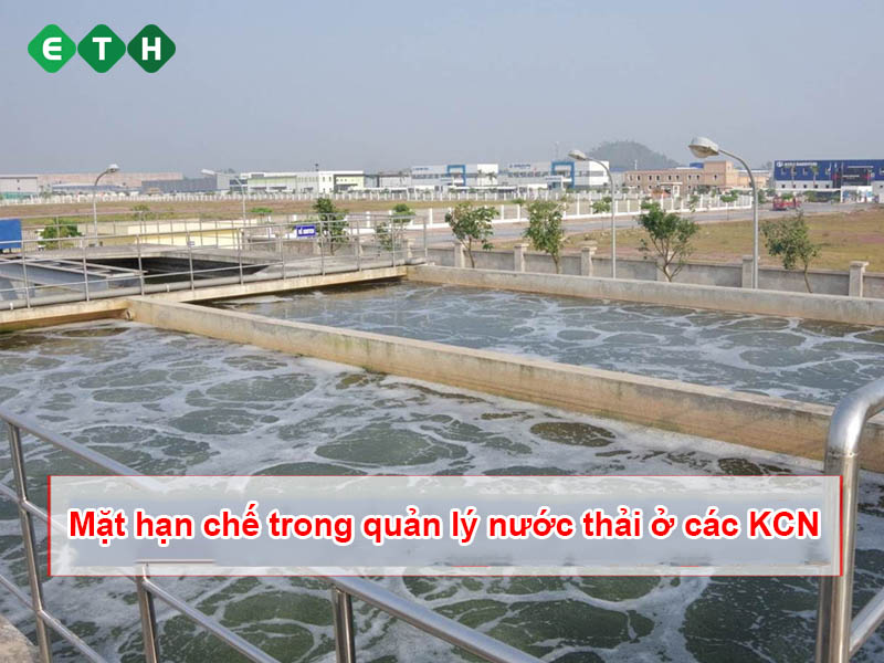 Mặt hạn chế trong quản lý nước thải ở các KCN 1 Mặt hạn chế trong quản lý nước thải ở các KCN