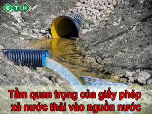 Tầm quan trọng của giấy phép xả nước thải vào nguồn nước