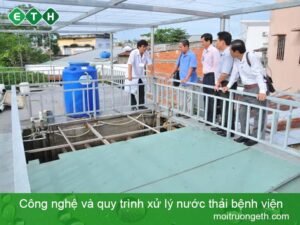 Tìm hiểu công nghệ và quy trình xử lý nước thải bệnh viện - ETH