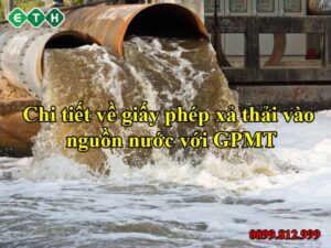 Chi tiết về giấy phép xả thải vào nguồn nước với GPMT