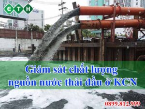 Giám sát chất lượng nguồn nước thải đầu ở khu công nghiệp