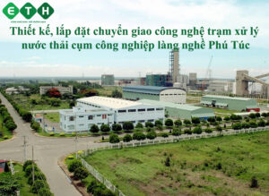 trạm xử lý nước thải cụm công nghiệp làng nghề Phú Túc