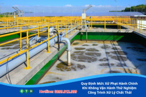 Quy Định Mức Xử Phạt Hành Chính Khi Không Vận Hành Thử Nghiệm Công Trình Xử Lý Chất Thải