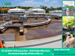 Xử Lý Nước Thải Lạng Sơn – Giải Pháp Hiệu Quả Cho Doanh Nghiệp Và Khu Dân Cư 53 xu ly nuoc thai lang son giai phap hieu qua cho doanh nghiep va khu dan cu