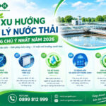 5 xu huong xu ly nuoc thai 2026