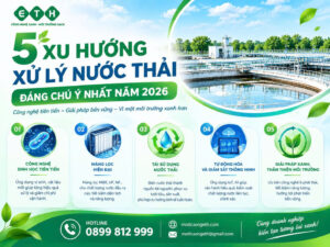 5 Xu Hướng Xử Lý Nước Thải 2026 Đáng Chú Ý Nhất 53 5 xu huong xu ly nuoc thai 2026