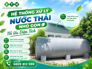 Hệ Thống Xử Lý Nước Thải ETH – Tối Ưu Diện Tích, Hiệu Quả Xử Lý, Tiết Kiệm Chi Phí 53 he thong xu ly nuoc thai nho gon