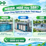 mbbr mbr hay sbr cong nghe xu ly nuoc thai